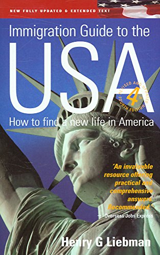 Imagen de archivo de Immigration Guide to the USA : How to Find a New Life in America a la venta por Better World Books