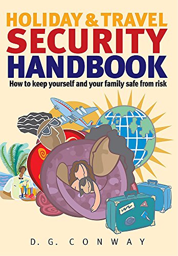 Beispielbild fr Holiday & Travel Security Handbook: How to keep yourself and your family safe from risk zum Verkauf von WorldofBooks