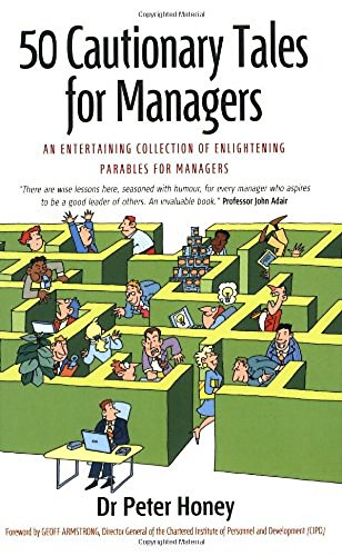 Stock image for 50 Cautionary Tales for Managers: An Entertaining Collection of Enlightening Parables For Managers for sale by WorldofBooks