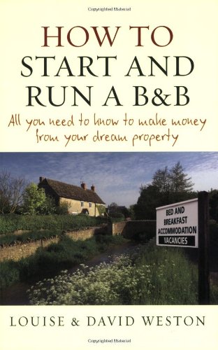 Imagen de archivo de How to Start and Run a B and B a la venta por WorldofBooks