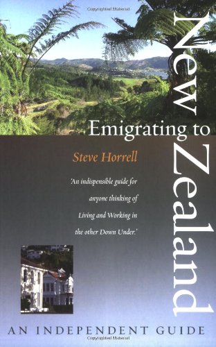 Imagen de archivo de Emigrating to New Zealand: An Independent Guide a la venta por WorldofBooks