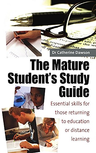 Stock image for The Mature Student's Study Guide: 2nd edition: Essential Skills for Those Returning to Education or Distance Learning for sale by WorldofBooks