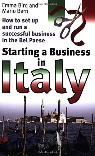 Beispielbild fr Starting a Business in Italy: How to set up and run a successful business in the Bel Paese zum Verkauf von Wonder Book