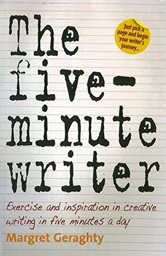 9781845281571: The Five-Minute Writer: Exercise and Inspiration in Creative Writing in Five Minutes a Day