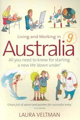 9781845281830: Living Working In Australia 9th Edition: All You Need to Know for Starting a New Life 'down Under'