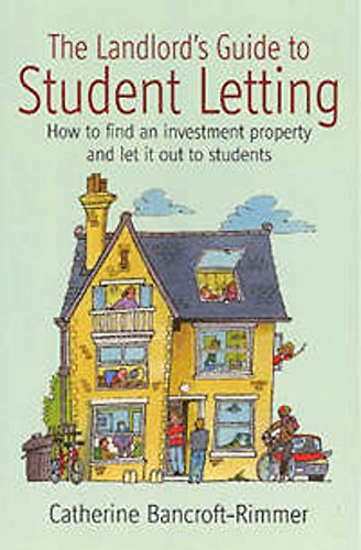 Beispielbild fr The Landlord's Guide to Student Letting: How to find an investment property and let it out to students: How to find an Investment Property and Rent It Out to Students zum Verkauf von WorldofBooks