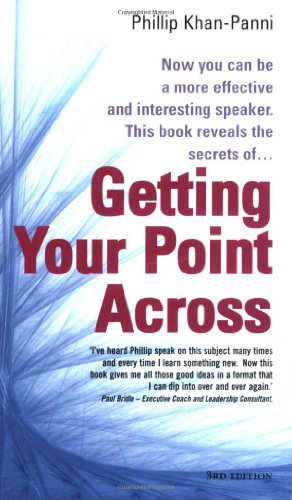Stock image for Getting Your Point Across: Now you can be a more effective and interesting speaker. This book reveals the secrets of. for sale by WorldofBooks