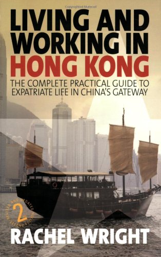 9781845281953: Living Working In Hong Kong 2e: The Complete, Practical Guide to Expatriate Life in China's Gateway [Idioma Ingls]