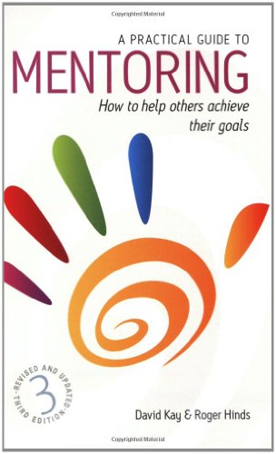 9781845282141: Practical Guide To Mentoring 3e: How to Help Others Achieve Their Goals