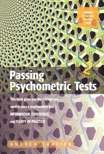 Beispielbild fr Passing Psychometric Tests: Familiarise Yourself with Genuine Recruitment Tests and Get the Job You Want: This Book Gives You the 3 Things You Need to . Confidence and Plenty of Practice zum Verkauf von WorldofBooks