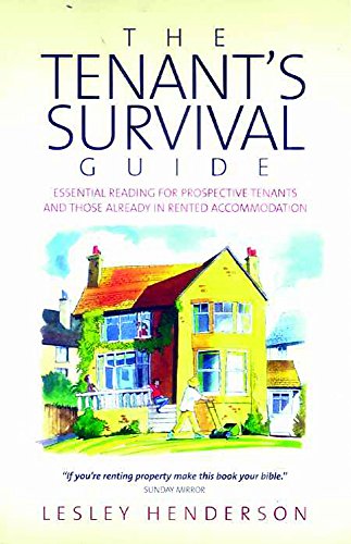 Stock image for The Tenant's Survival Guide: Essential reading for prospective tenants and those already in rented accommodation for sale by WorldofBooks