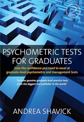 Stock image for Psychometric Tests for Graduates : Gain the Confidence You Need to Excel at Graduate-Level Psychometric and Management Tests for sale by Better World Books