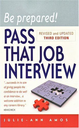 Stock image for Be Prepared!, 3rd Edition: Pass That Job Interview: This Book Will Give You the Confidence to Succeed at Any Interview for sale by Reuseabook