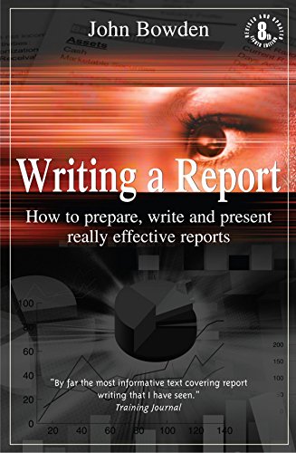 Writing a Report: 8th edition (9781845282936) by Bowden, John