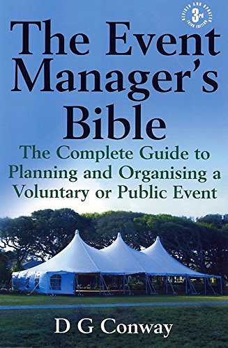 9781845283032: The Event Manager's Bible: 3rd edition: The Complete Guide to Planning and Organising a Voluntary or Public Event