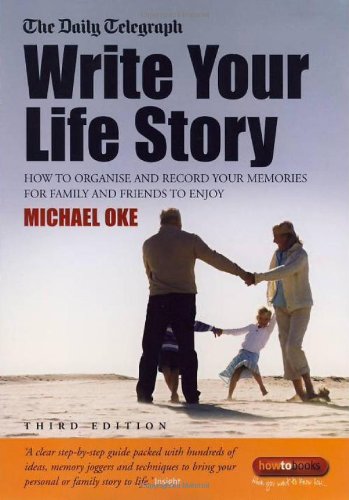 9781845283056: Write Your Life Story 3e: How to Record and Present Your Memories for Friends and Family to Enjoy