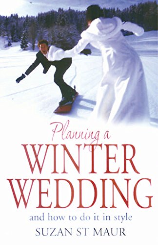 Beispielbild fr Planning a winter wedding: And how to do it in style zum Verkauf von WorldofBooks