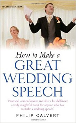 Imagen de archivo de How to Make a Great Wedding Speech: 2nd edition a la venta por WorldofBooks