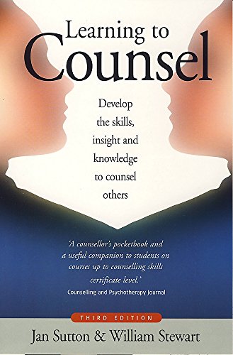 Beispielbild fr Learning to Counsel: Develop the Skills, Insight and Knowledge to Counsel Others zum Verkauf von ThriftBooks-Atlanta