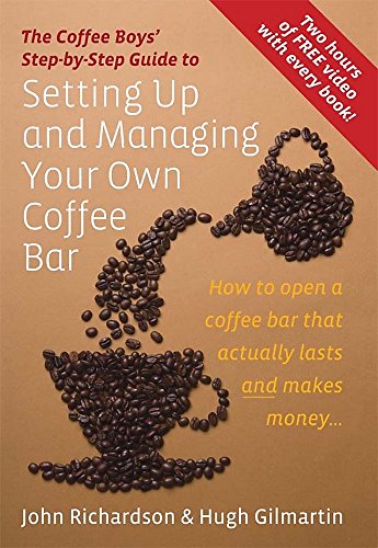 Beispielbild fr Setting Up and Managing Your Own Coffee Bar: How to open a coffee bar that actually lasts and makes money . . . zum Verkauf von WorldofBooks