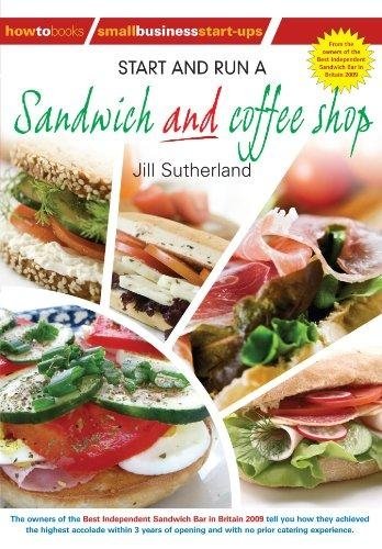 Beispielbild für Start and Run a Sandwich and coffee shop (How to Books Small Business Start Ups) zum Verkauf von WorldofBooks