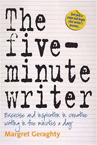 Stock image for The Five-Minute Writer 2nd Edition : Exercise and Inspiration in Creative Writing in Five Minutes a Day for sale by Smartbuy