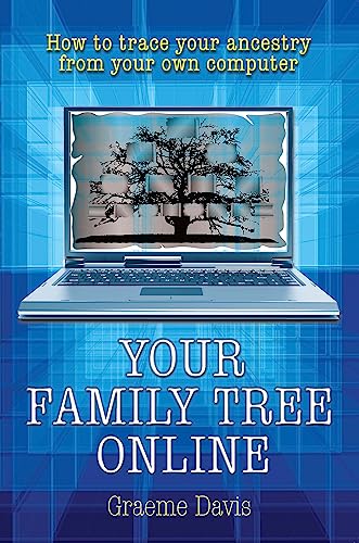 Stock image for Your Family Tree Online: How to trace your ancestry from your own computer for sale by SecondSale
