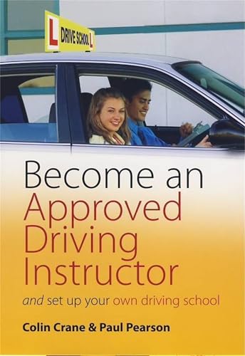 9781845283483: Become an Approved Driving Instructor: And set up your own driving school