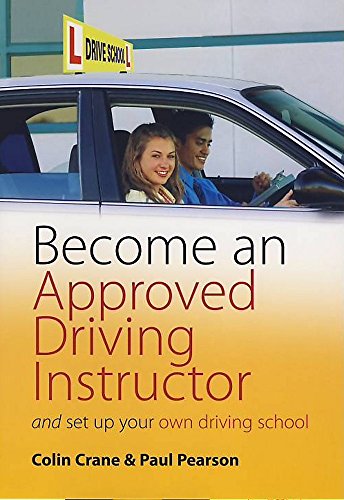 Stock image for Become an Approved Driving Instuctor for sale by Better World Books: West