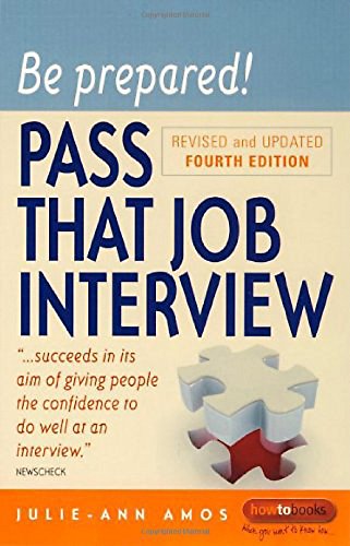 Stock image for Be Prepared! Pass That Job Interview: 4th edition for sale by WorldofBooks