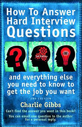 Beispielbild fr How To Answer Hard Interview Questions: 2nd edition zum Verkauf von WorldofBooks