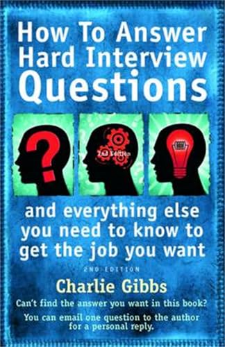 Stock image for How To Answer Hard Interview Questions: 2nd edition for sale by WorldofBooks