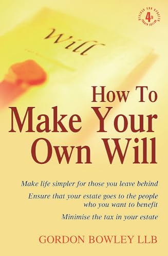 Stock image for How To Make Your Own Will: 4th edition for sale by WorldofBooks
