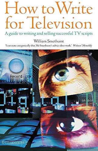 Stock image for How to Write for Television 6E for sale by Better World Books