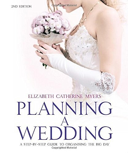 Stock image for Planning a Wedding: A Step-by-Step Guide to Organising the Big Day for sale by WorldofBooks