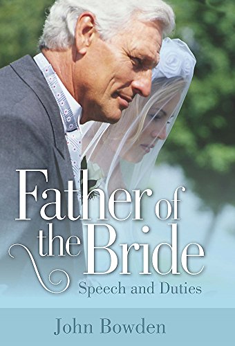 Beispielbild fr Father of the Bride: 2nd edition: Speech and Duties zum Verkauf von WorldofBooks