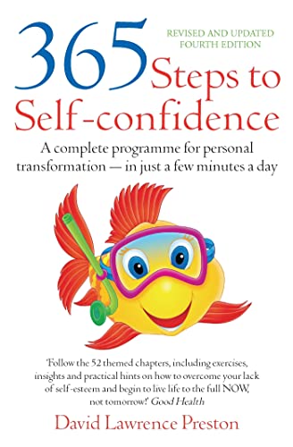 Stock image for 365 Steps to Self-confidence: A complete programme for personal transformation - in just a few minutes a day for sale by WorldofBooks