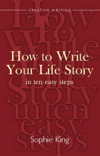 9781845284077: Write Your Life Story In Ten Easy Steps (Creative Writing)