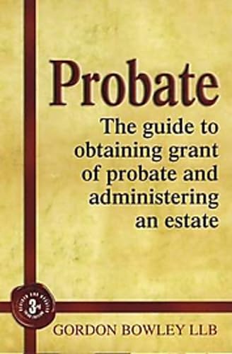 Beispielbild fr Probate : The Executor's Guide To Obtaining Grant of Probate and Administering the Estate zum Verkauf von AHA-BUCH GmbH
