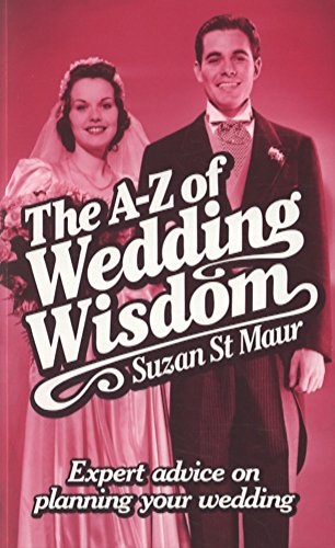 Stock image for The A-Z of Wedding Wisdom for sale by Better World Books Ltd