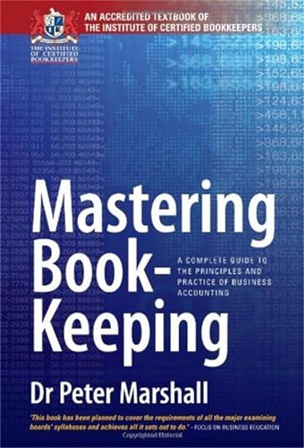Beispielbild fr Mastering Book-Keeping: 9th edition: A Complete Guide to the Principles and Practice of Business Accounting zum Verkauf von WorldofBooks