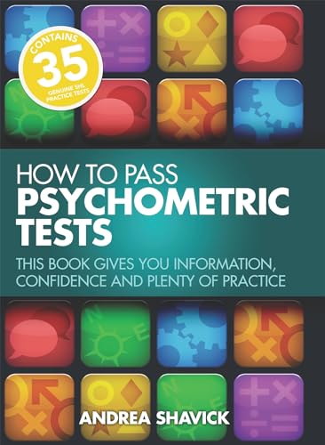 Stock image for How to Pass Psychometric Tests: 3rd edition: This Book Gives You Information, Confidence and Plenty of Practice for sale by WorldofBooks