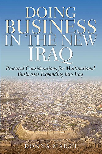 Imagen de archivo de Doing Business in the New Iraq: Practical Considerations for Multinational Businesses Expanding into Iraq a la venta por AwesomeBooks