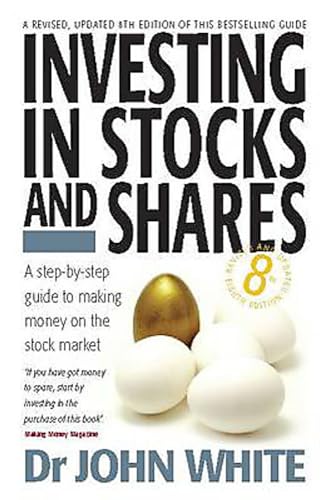 Stock image for Investing in Stocks and Shares: 8th edition: A Step-by-step Guide to Making Money on the Stock Market for sale by WorldofBooks