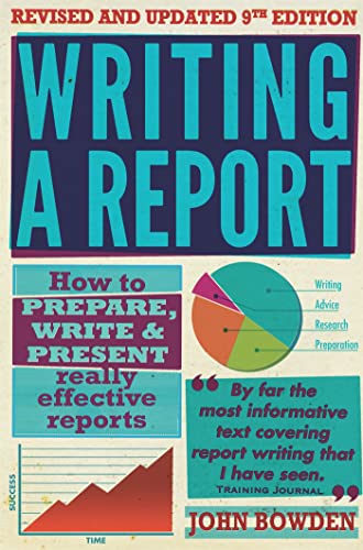 Beispielbild fr Writing a Report: 9th edition: How to Prepare, Write & Present Really Effective Reports zum Verkauf von WorldofBooks