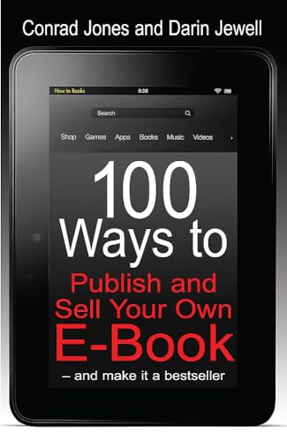 Stock image for 100 Ways To Publish and Sell Your Own Ebook for sale by Goldstone Books