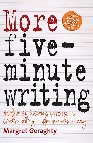 9781845285098: More Five Minute Writing: 50 Inspiring Exercises In Creative Writing in Five Minutes a Day