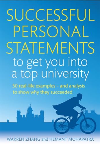 Stock image for Successful Personal Statements to Get You into a Top University: 50 Real-life Examples and Analysis to Show Why They Succeeded for sale by WorldofBooks