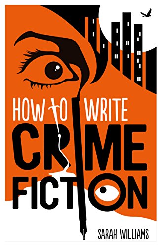Stock image for How to Write Crime Fiction for sale by Blackwell's