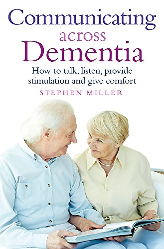 Imagen de archivo de Communicating Across Dementia a la venta por Blackwell's